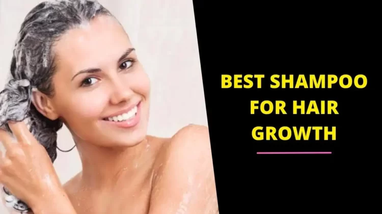 Best Shampoo For Hair Growth in India
